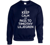 Timothy Liljegren Keep Calm Pass To Toronto Hockey Fan T Shirt