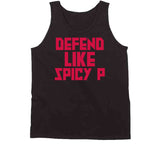 Pascal Siakam Defend Like Spicy P Toronto Basketball Fan T Shirt