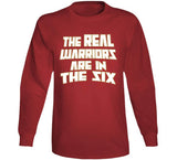 The Real Warriors Are In The Six Toronto Basketball Fan V2 T Shirt