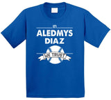 Aledmys Diaz We Trust Toronto Baseball T Shirt - theSixTshirts