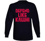 Kawhi Leonard Defend Like Kawhi Toronto Basketball Fan T Shirt