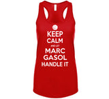 Marc Gasol Keep Calm Handle Toronto Basketball Fan T Shirt - theSixTshirts