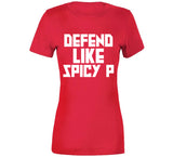 Pascal Siakam Defend Like Spicy P Toronto Basketball Fan V4 T Shirt