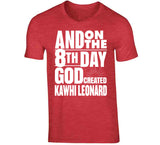 Kawhi Leonard 8th Day Toronto Basketball Fan T Shirt - theSixTshirts