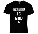 Jonas Valanciunas Is God Toronto Basketball Fan T Shirt - theSixTshirts