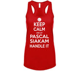 Pascal Siakam Keep Calm Handle Toronto Basketball Fan T Shirt
