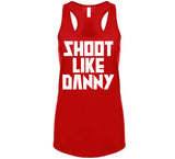 Danny Green Shoot Like Danny Toronto Basketball Fan V4 T Shirt