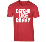 Danny Green Defend Like Danny Toronto Basketball Fan V4 T Shirt