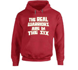 The Real Warriors Are In The Six Toronto Basketball Fan V2 T Shirt