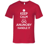 OG Anunoby Keep Calm Handle Toronto Basketball Fan T Shirt - theSixTshirts