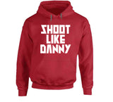 Danny Green Shoot Like Danny Toronto Basketball Fan V4 T Shirt