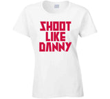 Danny Green Shoot Like Danny Toronto Basketball Fan V2 T Shirt