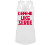 Serge Ibaka Defend Like Serge Toronto Basketball Fan v2 T Shirt