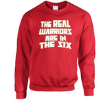 The Real Warriors Are In The Six Toronto Basketball Fan V2 T Shirt