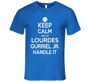 Lourdes Gurriel Jr Keep Calm Toronto Baseball Fan T Shirt - theSixTshirts