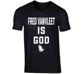 Fred VanVleet Is God Toronto Basketball Fan T Shirt - theSixTshirts