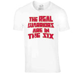 The Real Warriors Are In The Six Toronto Basketball Fan Distressed V3 T Shirt