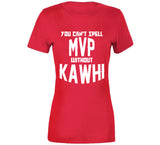 Kawhi Leonard Cant Spell Mvp Toronto Basketball Fan V4 T Shirt