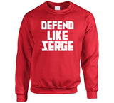 Serge Ibaka Defend Like Serge Toronto Basketball Fan V4 T Shirt