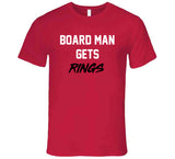 Kawhi Leonard Board Man Gets Rings Toronto Basketball Fan T Shirt
