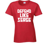 Serge Ibaka Defend Like Serge Toronto Basketball Fan V4 T Shirt