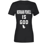 Norman Powell Is God Toronto Basketball Fan T Shirt - theSixTshirts