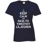 Timothy Liljegren Keep Calm Pass To Toronto Hockey Fan T Shirt