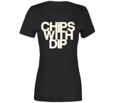 Chips With Dip Toronto Basketball Fan V4 T Shirt