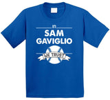 Sam Gaviglio We Trust Toronto Baseball T Shirt