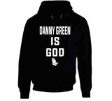 Danny Green Is God Toronto Basketball Fan T Shirt - theSixTshirts