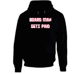 Kawhi Leonard Board Man Gets Paid Toronto Basketball Fan T Shirt - theSixTshirts