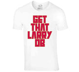 Kawhi Leonard Get That Larry Ob Toronto Basketball Fan V2 T Shirt