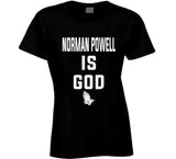 Norman Powell Is God Toronto Basketball Fan T Shirt - theSixTshirts