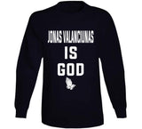 Jonas Valanciunas Is God Toronto Basketball Fan T Shirt - theSixTshirts