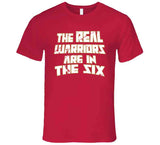 The Real Warriors Are In The Six Toronto Basketball Fan Distressed V2 T Shirt