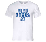 Vladimir Guerrero Jr Vlad Bombs Toronto Baseball Fan T Shirt
