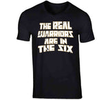 The Real Warriors Are In The Six Toronto Basketball Fan Distressed T Shirt
