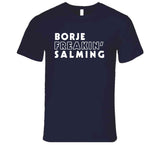 Borje Salming Freakin Toronto Hockey Fan T Shirt