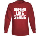 Serge Ibaka Defend Like Serge Toronto Basketball Fan V4 T Shirt