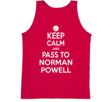 Norman Powell Keep Calm Pass Toronto Basketball Fan T Shirt - theSixTshirts