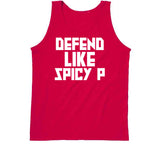 Pascal Siakam Defend Like Spicy P Toronto Basketball Fan V4 T Shirt