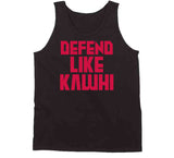 Kawhi Leonard Defend Like Kawhi Toronto Basketball Fan T Shirt