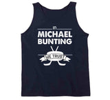 Michael Bunting We Trust Toronto Hockey Fan T Shirt