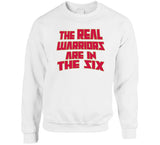 The Real Warriors Are In The Six Toronto Basketball Fan V3 T Shirt