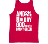 Danny Green 8th Day Toronto Basketball Fan T Shirt - theSixTshirts