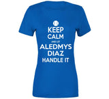 Aledmys Diaz Keep Calm Toronto Baseball Fan T Shirt - theSixTshirts