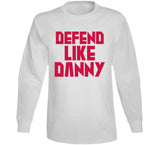 Danny Green Defend Like Danny Toronto Basketball Fan V2 T Shirt