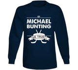 Michael Bunting We Trust Toronto Hockey Fan T Shirt