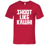 Kawhi Leonard Shoot Like Kawhi Toronto Basketball Fan V4 T Shirt