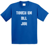 Joe Carter Touch Em All Joe Distressed Toronto Baseball Fan T Shirt - theSixTshirts